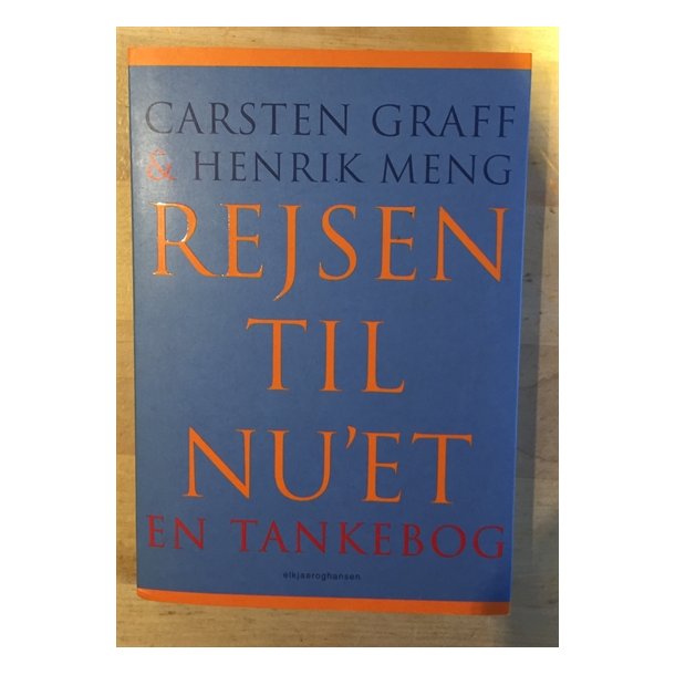 Graff, Carsen og Henrik Meng: Rejsen til nu'et